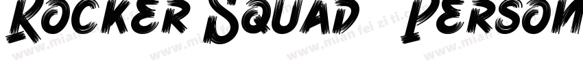 Rocker Squad   Personal use字体转换